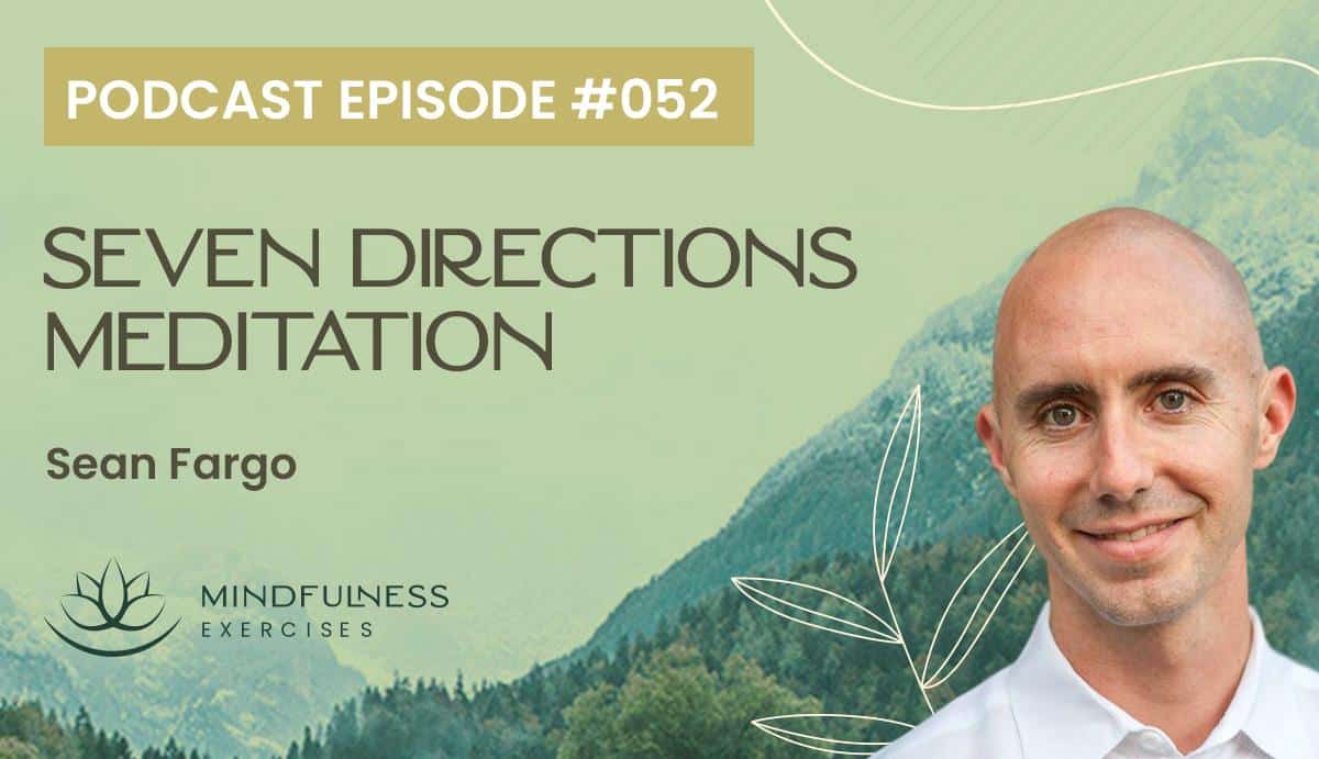 Seven Directions Meditation, with Sean Fargo