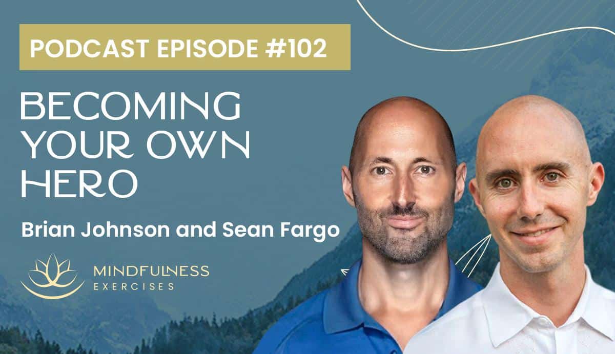 Becoming Your Own Hero, with Brian Johnson and Sean Fargo